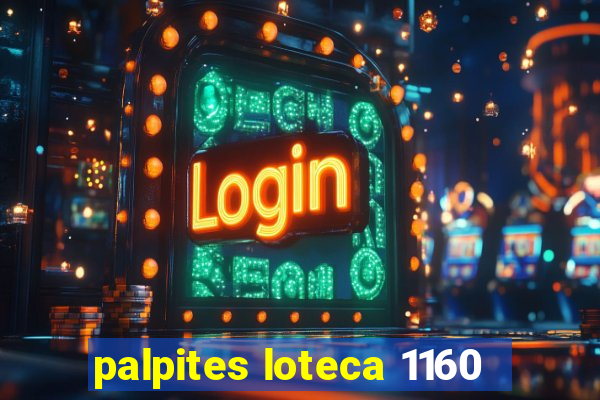 palpites loteca 1160